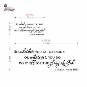 So Whether You Eat Or Drink Whatever You Do For The Glory Of God Wall Decal Decotherapy