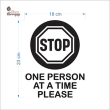 Load image into Gallery viewer, Stop One Person At A Time Please Sign Sticker Self-Adhesive Decotherapy