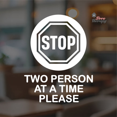 Stop Two Person At A Time Please Sign Sticker Self-Adhesive Decotherapy