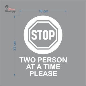 Stop Two Person At A Time Please Sign Sticker Self-Adhesive Decotherapy