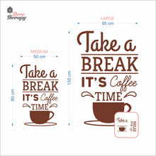 Load image into Gallery viewer, Take A Break It's Coffee Time Wall Decal Decotherapy