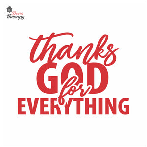 Thanks God For Everything Wall Decal Decotherapy