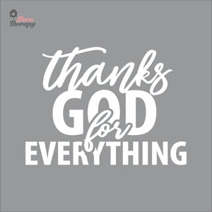 Thanks God For Everything Wall Decal Decotherapy
