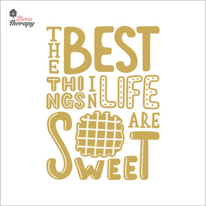 The Best Things In Life Are Sweet Waffle Wall Decal Decotherapy