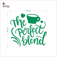 Load image into Gallery viewer, The Perfect Blend Coffee Tea Wall Decal Decotherapy