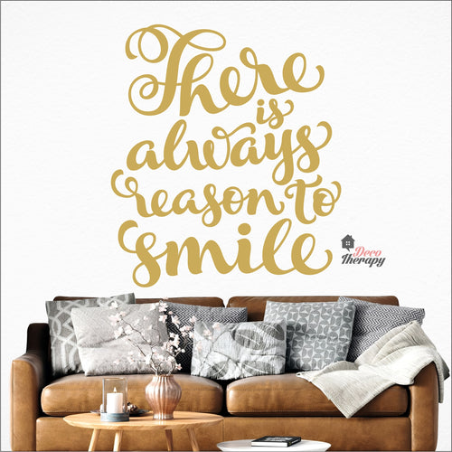 There Is Always Reason To Smile Wall Decal Decotherapy