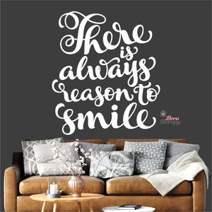 There Is Always Reason To Smile Wall Decal Decotherapy