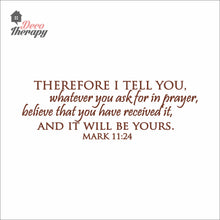 Load image into Gallery viewer, Therefore I Tell You Whatever You Ask For In Prayer Wall Decal Stickers