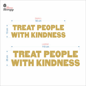 Treat People With Kindness Wall Decal Decotherapy