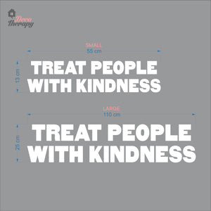 Treat People With Kindness Wall Decal Decotherapy