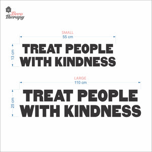 Treat People With Kindness Wall Decal Decotherapy