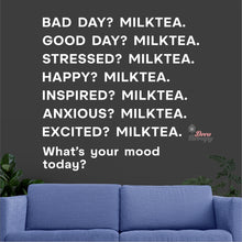 Load image into Gallery viewer, What&#39;s Your Mood Today Milktea Wall Decal Decotherapy
