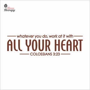 Whatever You Do Work At It With All Your Heart Wall Decal Decotherapy