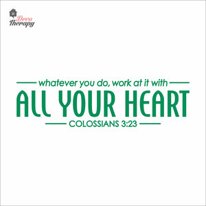 Whatever You Do Work At It With All Your Heart Wall Decal Decotherapy