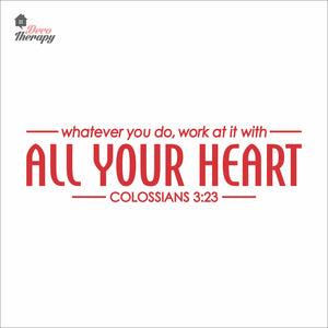 Whatever You Do Work At It With All Your Heart Wall Decal Decotherapy