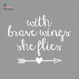With Brave Wings She Flies Wall Decal Decotherapy