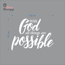 Load image into Gallery viewer, With God All Things Possible Wall Decal Stickers