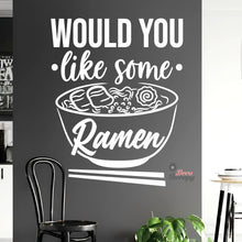 Load image into Gallery viewer, Would You Like Some Ramen Wall Decal