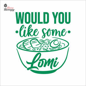 Would You Like Some Lomi Wall Decal Decotherapy