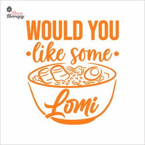 Would You Like Some Lomi Wall Decal Decotherapy