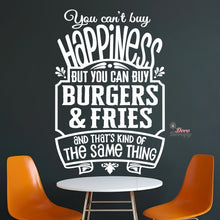 Load image into Gallery viewer, You Can't Buy Happiness But You Can Buy Burgers &amp; Fries Wall Decal