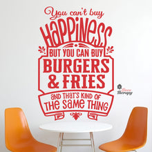 Load image into Gallery viewer, You Can't Buy Happiness But You Can Buy Burgers &amp; Fries Wall Decal