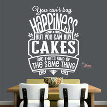 Load image into Gallery viewer, You Can&#39;t Buy Happiness But You Can Buy Cake V1 Wall Decal Decotherapy