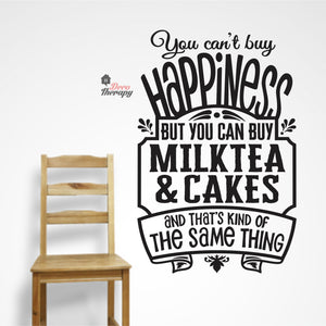 You Can't Buy Happiness Milktea & Cakes Wall Decal Decotherapy