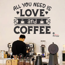 Load image into Gallery viewer, You Need Love And Coffee Wall Decal