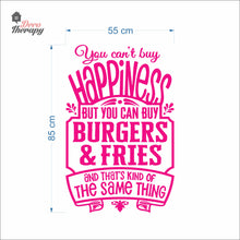 Load image into Gallery viewer, You Can't Buy Happiness But You Can Buy Burgers &amp; Fries Wall Decal