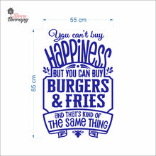 Load image into Gallery viewer, You Can't Buy Happiness But You Can Buy Burgers &amp; Fries Wall Decal