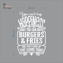 Load image into Gallery viewer, You Can't Buy Happiness But You Can Buy Burgers &amp; Fries Wall Decal
