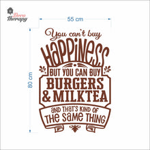 Load image into Gallery viewer, You Can't Buy Happiness But You Can Buy Burgers &amp; Milktea Wall Decal