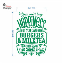 Load image into Gallery viewer, You Can't Buy Happiness But You Can Buy Burgers &amp; Milktea Wall Decal