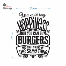 Load image into Gallery viewer, You Can't Buy Happiness But You Can Buy Burgers Wall Decal