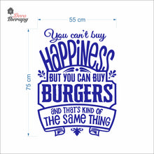 Load image into Gallery viewer, You Can't Buy Happiness But You Can Buy Burgers Wall Decal