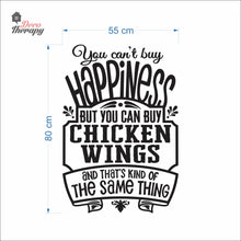 Load image into Gallery viewer, You Can't Buy Happiness But You Can Buy Chicken Wings Wall Decal