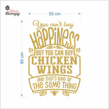 Load image into Gallery viewer, You Can't Buy Happiness But You Can Buy Chicken Wings Wall Decal