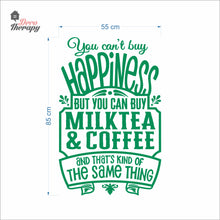 Load image into Gallery viewer, You Can't Buy Happiness Milktea &amp; Coffee Wall Decal Decotherapy