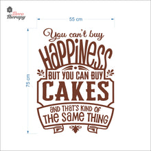 Load image into Gallery viewer, You Can&#39;t Buy Happiness But You Can Buy Cake V1 Wall Decal Decotherapy