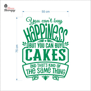 You Can't Buy Happiness But You Can Buy Cake V1 Wall Decal Decotherapy