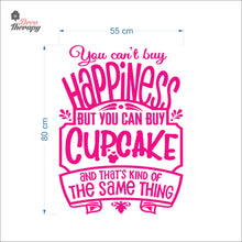 Load image into Gallery viewer, You Can&#39;t Buy Happiness Cupcake Wall Decal Decotherapy