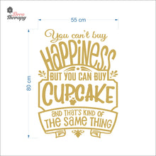 Load image into Gallery viewer, You Can&#39;t Buy Happiness Cupcake Wall Decal Decotherapy