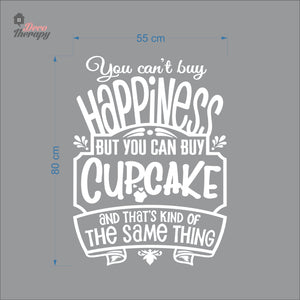 You Can't Buy Happiness Cupcake Wall Decal Decotherapy