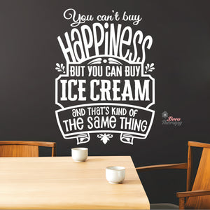 You Can't Buy Happiness Ice Cream Wall Decal Decotherapy