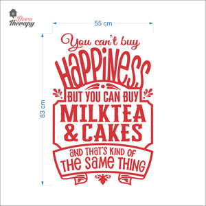 You Can't Buy Happiness Milktea & Cakes Wall Decal Decotherapy