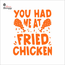 Load image into Gallery viewer, You Had Me At Fried Chicken Wall Decal