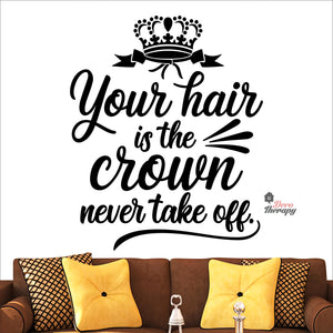 Your Hair Is The Crown Never Take Off Wall Decal Decotherapy