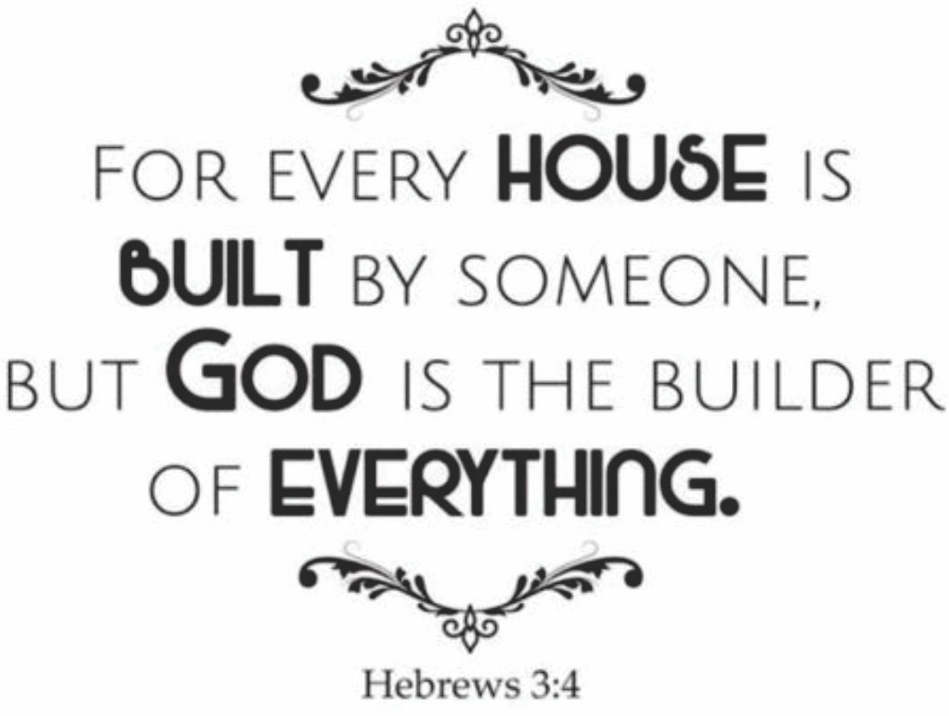 For Every House Is Built By Someone Wall Sticker