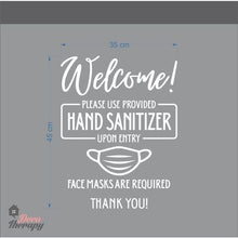 Load image into Gallery viewer, Welcome Please Use Hand Sanitizer Upon Entry Wall Sticker